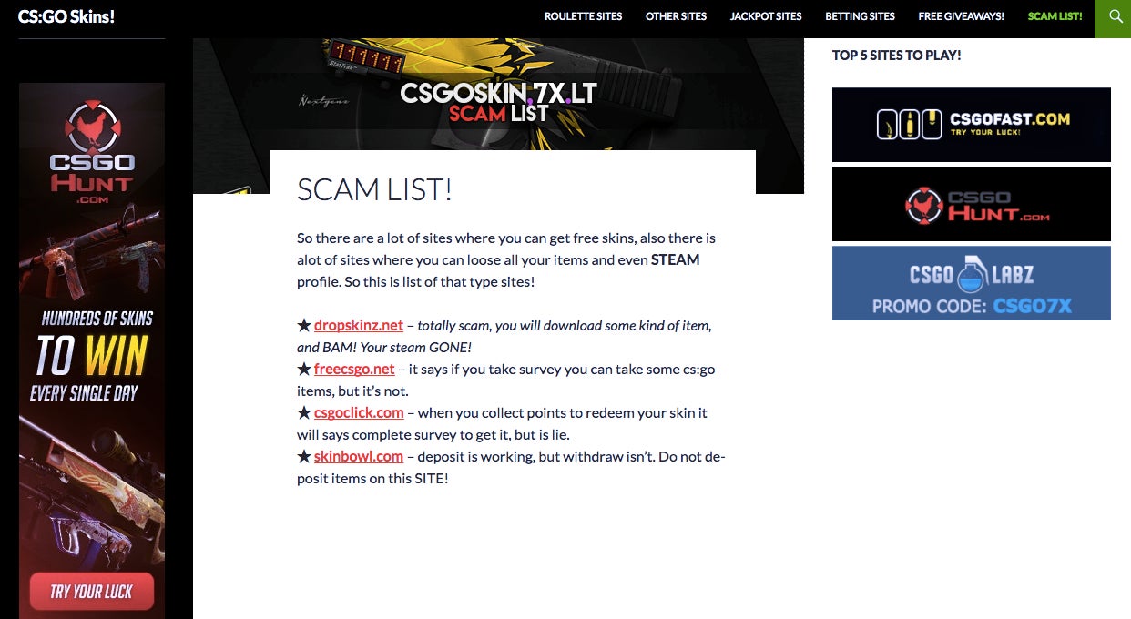 C$GOskin.7x.lt keeps a running list of skin betting scams and posts weekly updates of supposedly safe skin betting sites.