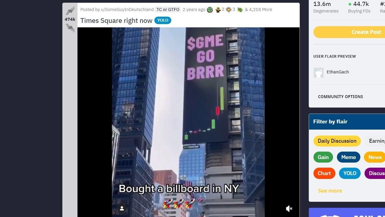 The WallStreetBets subreddit’s top post of all time is someone buying a Time Square billboard with their meme stock earnings to promote Gamestop.