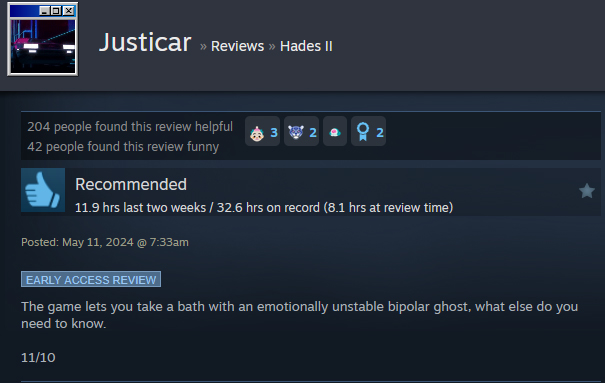 A Steam user review reads:"The game lets you take a bath with an emotionally unstable bipolar ghost, what else do you need to know. 11/10 "