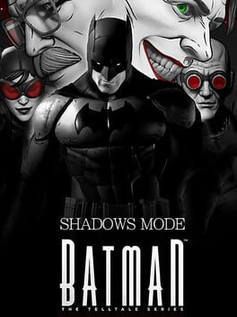 Batman: The Telltale Series – Shadows Mode