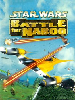 Star Wars: Episode I – Battle for Naboo