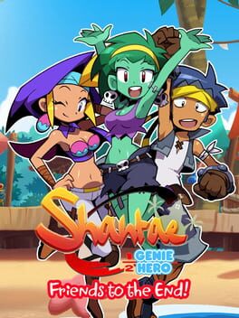 Shantae: Half-Genie Hero – Friends to the End