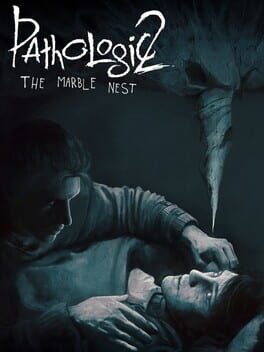 Pathologic 2: Marble Nest