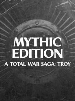 A Total War Saga: Troy – Mythic Edition