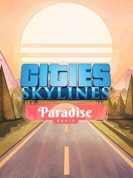 Cities: Skylines – Paradise Radio