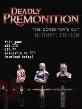 Deadly Premonition: The Director’s Cut Ultimate Edition