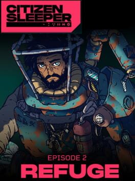 Citizen Sleeper: Episode – Refuge