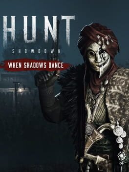 Hunt: Showdown 1896 – When Shadows Dance