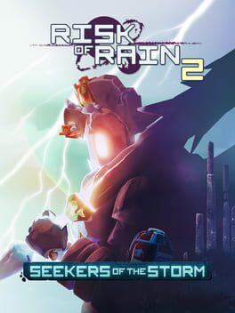 Risk of Rain 2: Seekers of the Storm