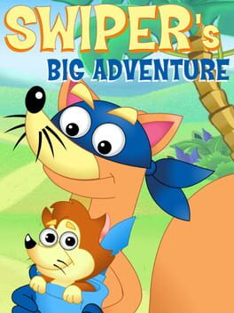 Swiper’s Big Adventure