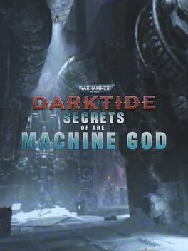 Warhammer 40,000: Darktide – Secrets of the Machine God