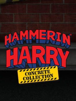 Hammerin’ Harry: Concrete Collection