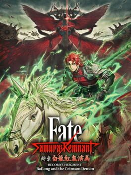 Fate/Samurai Remnant: Additional Episode 3 – Record’s Fragment: Bailong and the Crimson Demon