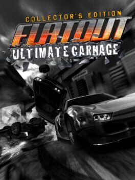 FlatOut: Ultimate Carnage Collector’s Edition