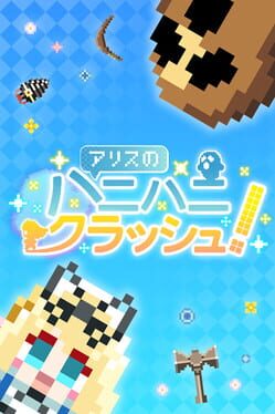 Alice’s Hanny Hanny Crush!