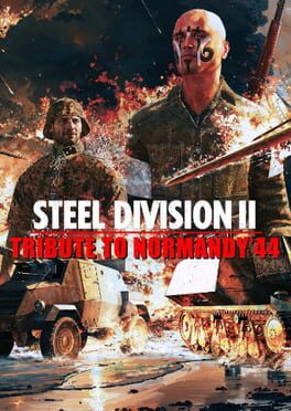 Steel Division 2: Tribute to Normandy ’44