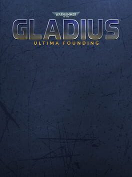Warhammer 40,000: Gladius – Ultima Founding