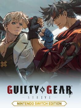 Guilty Gear: Strive – Nintendo Switch Edition