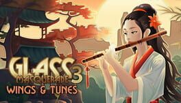Glass Masquerade 3: Honeylines – Wings & Tunes