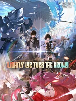 Wuthering Waves: Lightly We Toss the Crown