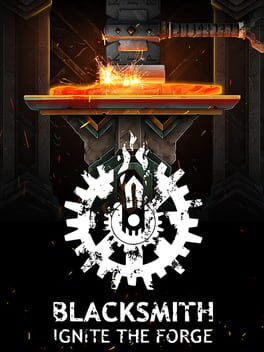 Blacksmith: Ignite the Forge