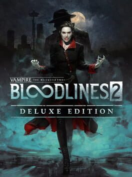 Vampire: The Masquerade – Bloodlines 2: Deluxe Edition