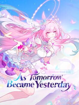 Honkai: Star Rail – As Tomorrow Became Yesterday