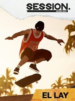 Session: Skate Sim – El Lay