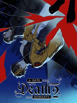 A Date with Death 2: Remnants