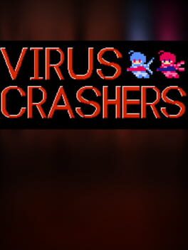 Virus Crashers