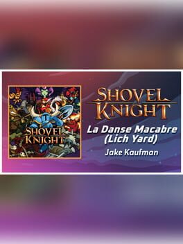 Rift of the NecroDancer: Shovel Knight – “La Danse Macabre (Lich Yard)” – Jake Kaufman