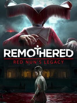 Remothered: Red Nun’s Legacy