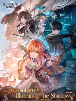 Wuthering Waves: Resolution to Illuminate the Shadows