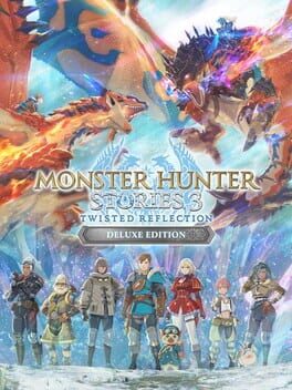 Monster Hunter Stories 3: Twisted Reflection – Deluxe Edition