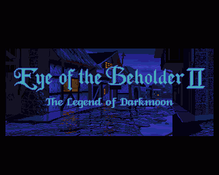 Eye of the Beholder II: The Legend of Darkmoon